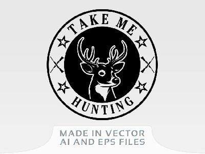 Take Me Hunting Badge